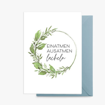 Grußkarte Lobe Designs Einatmen AUsatmen
